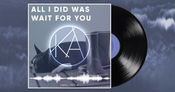 All I Did Was Wait For You: The Upbeat And Positive Track For Podcast Or YouTube