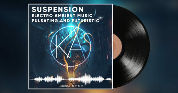 Electro Ambient Music: Suspension - Pulsating, Rhythmic, And Futuristic