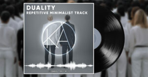 Duality – Hypnotic Minimalist Instrumental